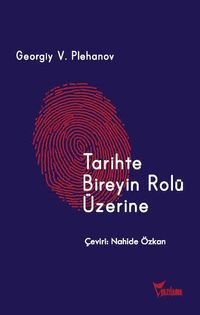 Tarihte Bireyin Rolü Üzerine