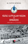 Kilisli Lutfullah Hazım ve Divan&ccedil;esi