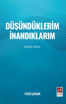 Düşündüklerim İnandıklarım & Düşünce Yazıları