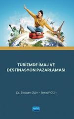 Turizmde İmaj ve Destinasyon Pazarlaması