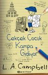 &Ccedil;ek &Ccedil;ek &Ccedil;ocuk Kampa Gidiyor