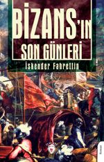 Bizans'ın Son Günleri