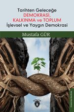 Tarihten Geleceğe Demokrasi, Kalkınma ve Toplum