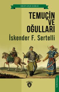 Temuçin ve Oğulları