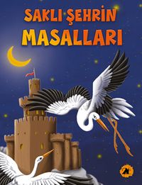 Saklı Şehrin Masalları