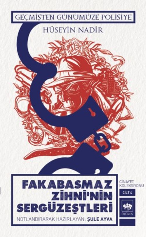 Fakabasmaz Zihni'nin Sergüzeştleri (Cilt 4) & Geçmişten Günümüze Polisiye