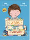 Arda Neyi Unutmuş?