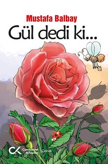 Gül Dedi Ki…