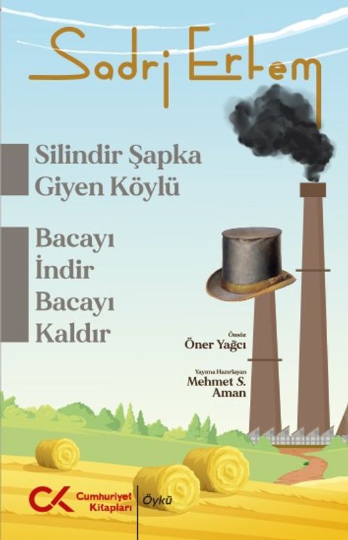 Silindir Şapka Giyen Köylü,  Bacayı İndir Bacayı Kaldır