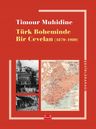 Türk Boheminde Bir Cevelan (1870-1980)
