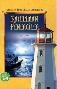 Kahraman Fenerciler / Gençler İçin Seçme Eserler 30