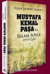 Mustafa Kemal Paşa'ya Selam Söyle / Mübadele Öyküleri