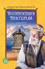 Değirmenimden Mektuplar / Gençler İçin Seçme Eserler 39