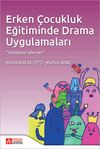 Erken &Ccedil;ocukluk Eğitiminde Drama Uygulamaları