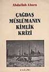 &Ccedil;ağdaş M&uuml;sl&uuml;manın Kimlik Krizi