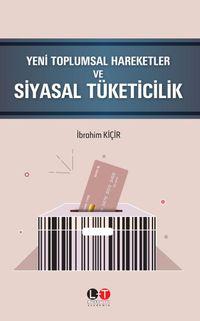 Yeni Toplumsal Hareketler ve Siyasal Tüketicilik 