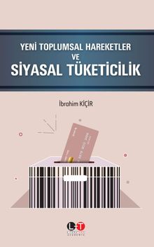 Yeni Toplumsal Hareketler ve Siyasal Tüketicilik 