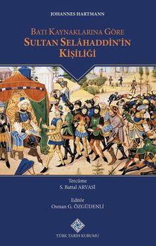 Batı Kaynaklarına Göre Sultan Selahaddin'in Kişiliği