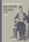 Yıldız Sarayı'nda Muhalif Bir Gazeteci Mabeyn M&uuml;tercimi Louis Sabuncu(1891-1908)