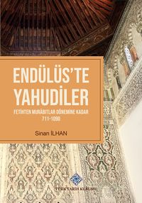 Endülüst'te Yahudiler & Fetihten Murabıtlar Dönemine Kadar (711-1090)