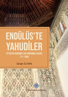 Endülüst'te Yahudiler & Fetihten Murabıtlar Dönemine Kadar (711-1090)