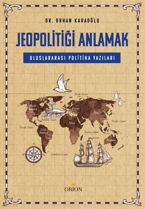 Jeopolitiği Anlamak & Uluslararası Politika Yazıları