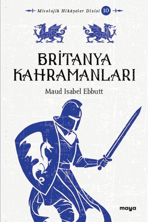 Britanya Kahramanları & Mitler ve Efsaneler