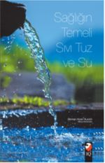 Sağlığın Temeli Sıvı Tuz ve Su