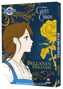 Disney Manga / Güzel ve Çirkin - Bella’nın Hikayesi 