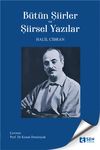 B&uuml;t&uuml;n Şiirler ve Şiirsel Yazılar