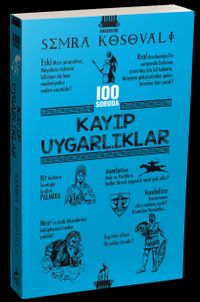 100 Soruda Kayıp Uygarlıklar
