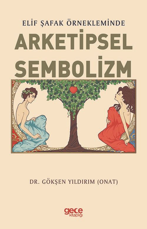 Elif Şafak Örnekleminde Arketipsel Sembolizm