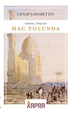 Hac Yolunda (Günümüz Türkçesiyle) (Tam Metin)