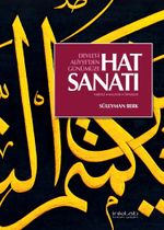 Devlet-i Aliyye'den Günümüze Hat Sanatı