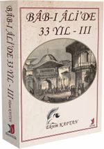 Bab-ı Ali'de 33 Yıl 2