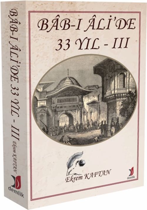 Bab-ı Ali'de 33 Yıl 2