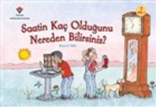 Saatin Kaç Olduğunu Nereden Bilirsiniz?