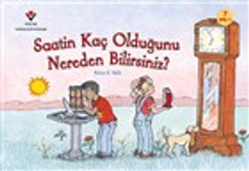 Saatin Kaç Olduğunu Nereden Bilirsiniz?