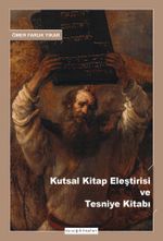 Kutsal Kitap Eleştirisi ve Tesniye Kitabı 
