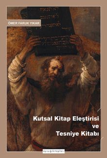 Kutsal Kitap Eleştirisi ve Tesniye Kitabı 