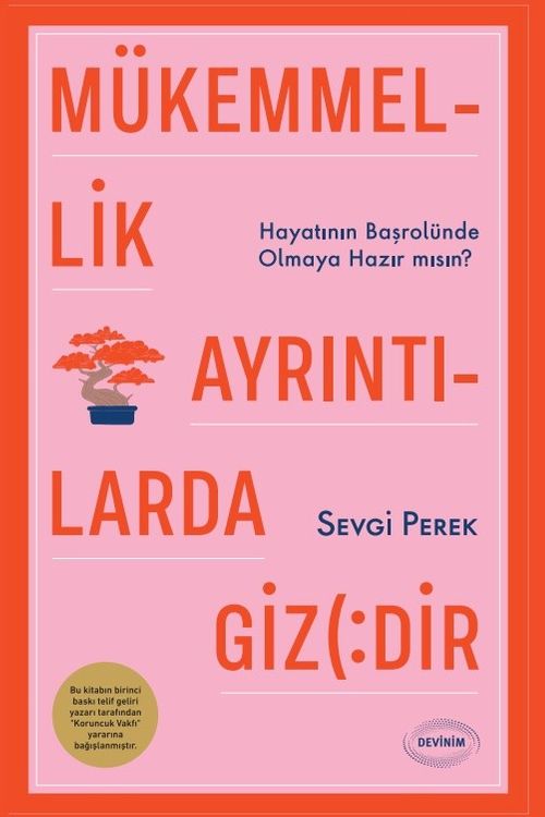 Mükemmellik Ayrıntılarda Gizlidir & Hayatının Başrolünde Olmaya Hazır mısın?
