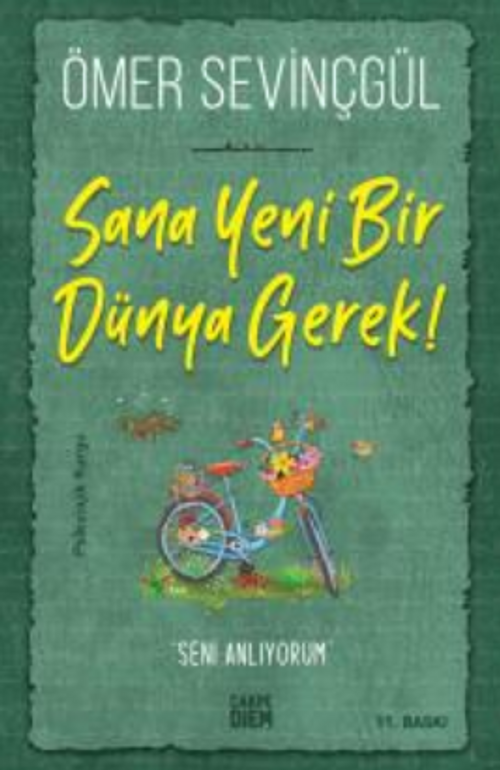 Sana Yeni Bir Dünya Gerek!