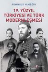 19. Yüzyıl Türkiyesi ve Türk Modernleşmesi