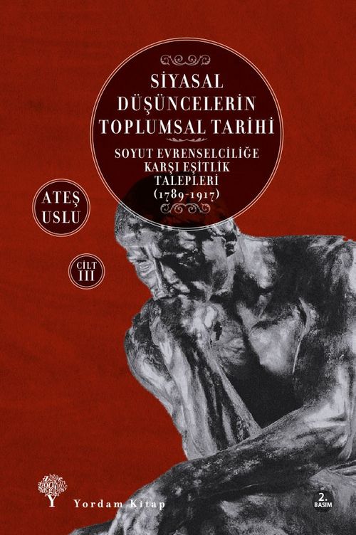 Siyasal Düşüncelerin Toplumsal Tarihi 3 & Soyut Evrenselciliğe Karşı Eşitlik Talepleri (1789-1917)