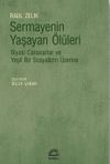 Sermayenin Yaşayan &Ouml;l&uuml;leri & Siyasi Canavarlar ve Yeşil Bir Sosyalizm &Uuml;zerine