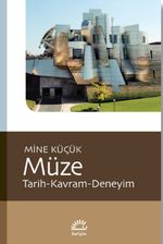 Müze & Tarih-Kavram-Deneyim
