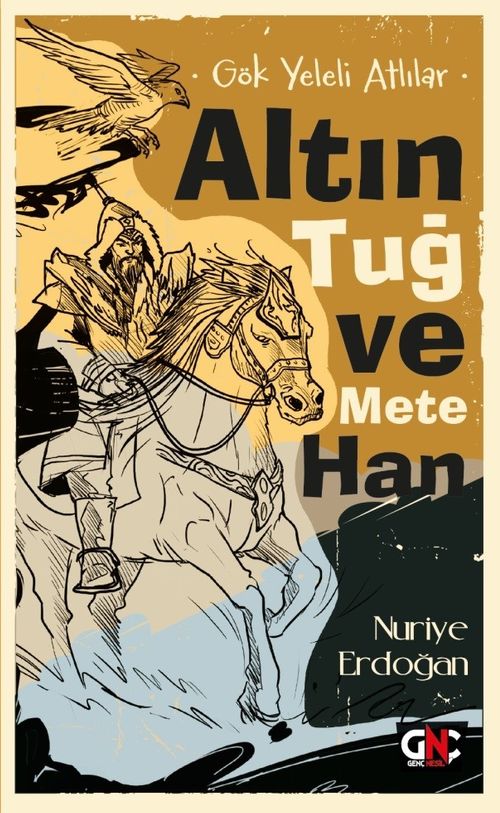 Gök Yeleli Atlılar & Altın Tuğ ve Mete Han