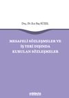 Mesafeli S&ouml;zleşmeler ve İş Yeri Dışında Kurulan S&ouml;zleşmeler