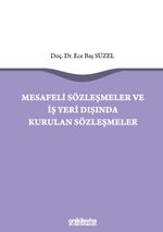 Mesafeli Sözleşmeler ve İş Yeri Dışında Kurulan Sözleşmeler