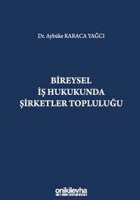 Bireysel İş Hukukunda Şirketler Topluluğu